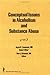 Conceptual Issues in Alcoholism and Substance Abuse