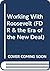 Working With Roosevelt (Franklin D. Roosevelt & the Era of the New Deal)