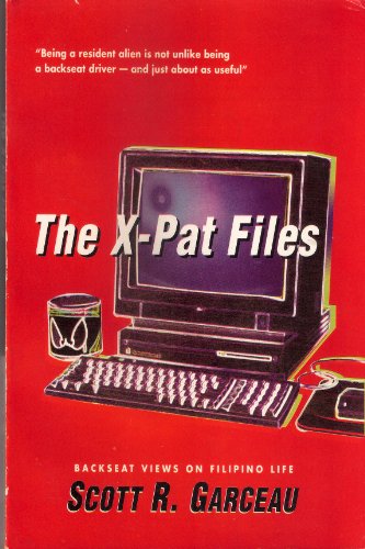 The X-pat files: Backseat views on Filipino life (Paperback)