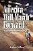 America Will March Forward by Arthur Milton