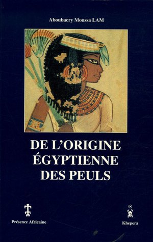 DE L'ORIGINE EGYPTIENNE DES PEULS (Paperback)