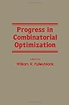 Progress in combinatorial optimization Progress in combinatorial optimization