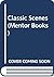 Classic Scenes