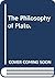 The Philosophy of Plato.
