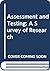 Assessment and Testing: A S...