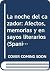 La noche del cazador: Afectos, memorias y ensayos literarios (Spanish Edition)