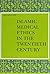 Islamic Medical Ethics in t...