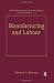 Manufacturing and Labour