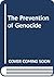The Prevention of Genocide