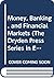 Money, Banking, and Financial Markets (The Dryden Press Series in Economics)