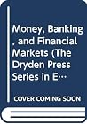Money, Banking, and Financial Markets (The Dryden Press Series in Economics) Money, Banking, and Financial Markets (The Dryden Press Series in Economics)