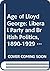 The age of Lloyd George: The Liberal Party and British Politics, 1880-1929 (Historical Problems, Studies and Documents)