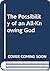The Possibility of an All-Knowing God