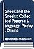Greek and the Greeks: Colle...