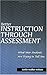 Better Instruction Through Assessment: What Your Students Are Trying to Tell You
