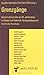 Grenzgänge: Deutsche Geschichte des 20. Jahrhunderts im Spiegel von Publizistik, Rechtsprechung und historischer Forschung (German Edition)