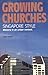 Growing Churches Singapore Style Ministry in an Urban Context