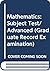 Mathematics: Subject Test/Advanced (Graduate Record Examination)