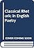 Classical rhetoric in Engli...