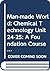Man-made World: Chemical Technology Unit 24-25: A Foundation Course (Course T100)