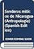 Senderos míticos de Nicaragua (Antropología) (Spanish Edition)