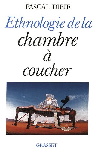 Ethnologie de la chambre à coucher (Paperback)