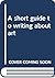 A Short Guide to Writing About Art