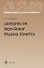 Lectures on Non-linear Plasma Kinetics (Springer Series on Atomic, Optical, and Plasma Physics)