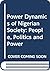The power dynamics of the Nigerian society by Arthur A. Nwankwo