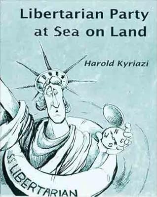 Libertarian Party at Sea on Land
