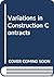 Variations in construction contracts by Peter R. Hibberd