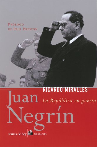 Juan Negrin: La Republica en Guerra (Hardcover)