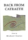 Back from Catraeth: Poems by Michael Senior