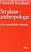 Strukturanthropologie by Heinrich Rombach
