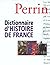 Dictionnaire de l'histoire de France