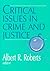 Critical Issues in Crime and Justice