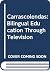 Carrascolendas: Bilingual e...