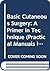 Basic Cutaneous Surgery by Christopher B. Zachary