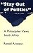 "Stay Out of Politics" by Ronald Aronson