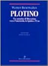 Plotino: un cammino di liberazione verso l'interiorità, lo spirito e l'uno