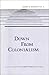Down from Colonialism by Jaime E. Rodríguez O.