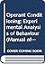 Operant conditioning: An experimental analysis of behaviour (Methuen's manuals of psychology)