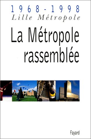 La métropole rassemblée (French Edition)