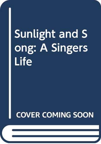 Sunlight and Song: A Singers Life (Hardcover)