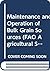 Maintenance and operation of bulk grain stores by David B.  Williams