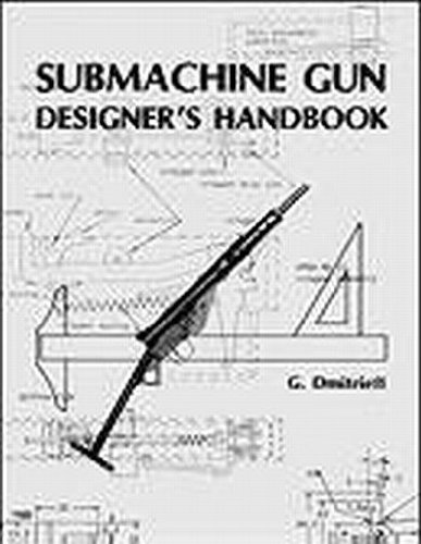 Submachine Gun Designer's Handbook (Paperback)