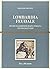 Lombardia feudale: Studi sull'aristocrazia padana nei secoli X-XIII (Cultura e storia) (Italian Edition)