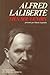Alfred Laliberté: Mes souvenirs (Collection Témoins et témoignages) (French Edition)