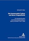 Die Kammerspiele Sydney und deren Vorgeschichte: Ein Kapitel zum Theater in der Emigration- Ein Vierteljahrhundert deutschsprachiges Theater in Sydney, Australien- 1941-1968 (German Edition)
