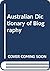 Australian dictionary of bi...